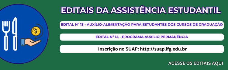 Banners editais 13 e 14 - Assistência Estudantil