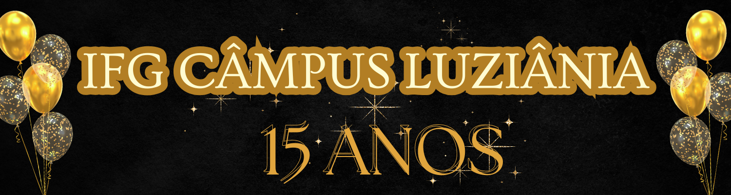 15 Anos - Câmpus Luziânia