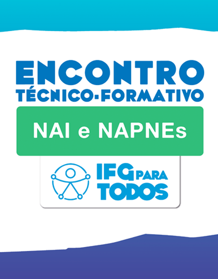 II Encontro TÃ©cnico-formativo do NAI e NAPNEs do IFG