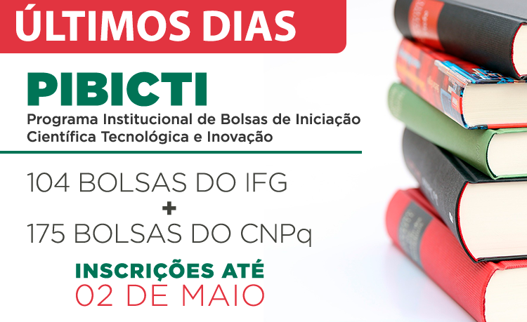 175 bolsas são do CNPq e 104 bolsas são custeadas com recursos próprios do IFG 175 bolsas são do CNPq e 104 bolsas são custeadas com recursos próprios do IFG