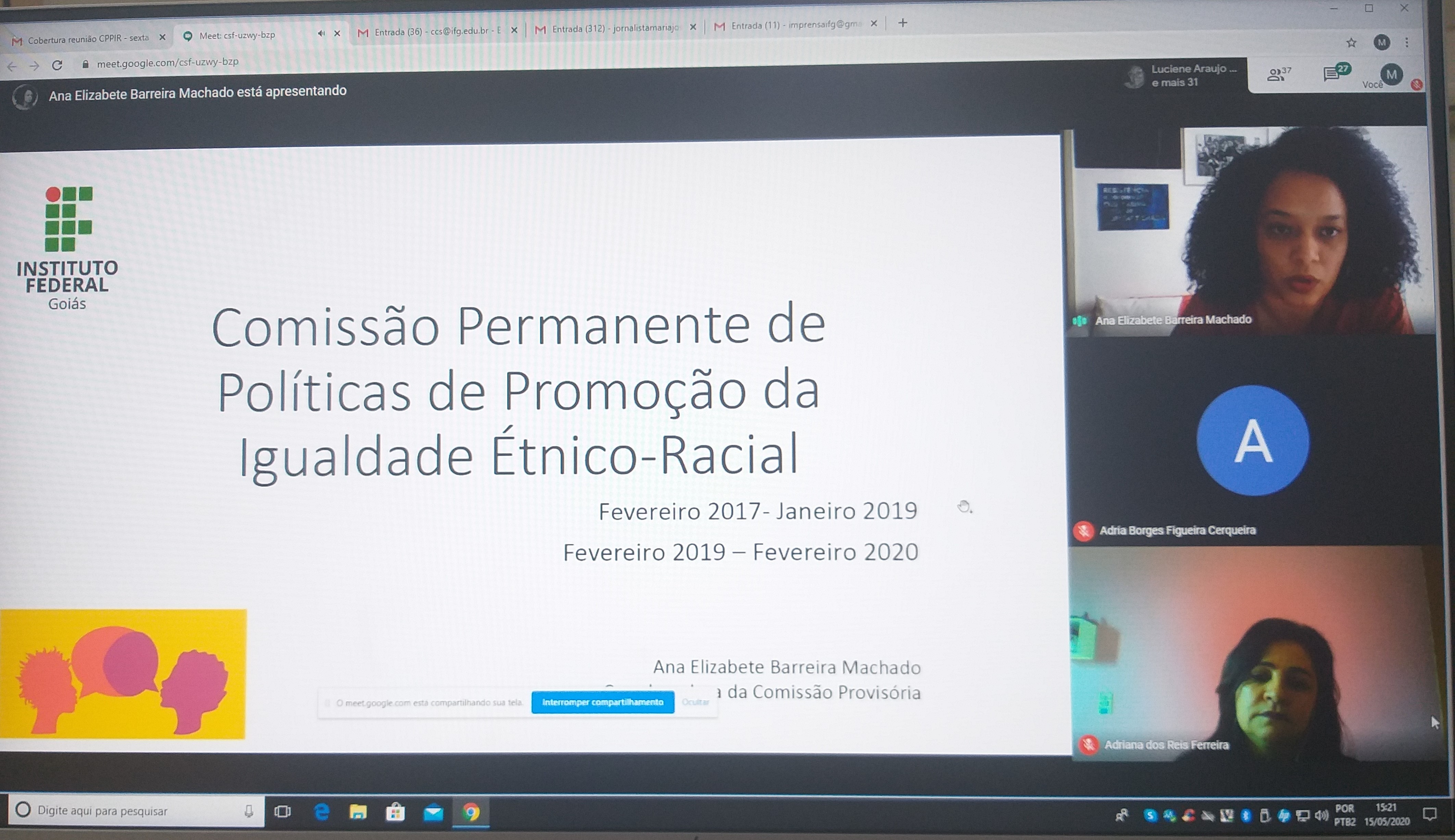 A reunião virtual da CPPIR foi conduzida pela diretora-executiva, professora Adriana dos Reis Ferreira A reunião virtual da CPPIR foi conduzida pela diretora-executiva, professora Adriana dos Reis Ferreira
