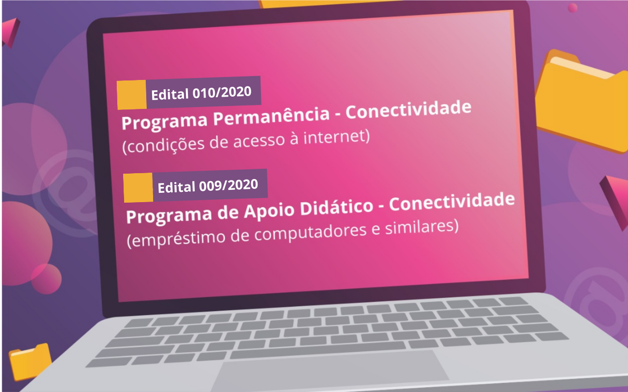 Edital Programa Permanência - Conectividade teve sua numeração retificada para 010/2020 Edital Programa Permanência - Conectividade teve sua numeração retificada para 010/2020