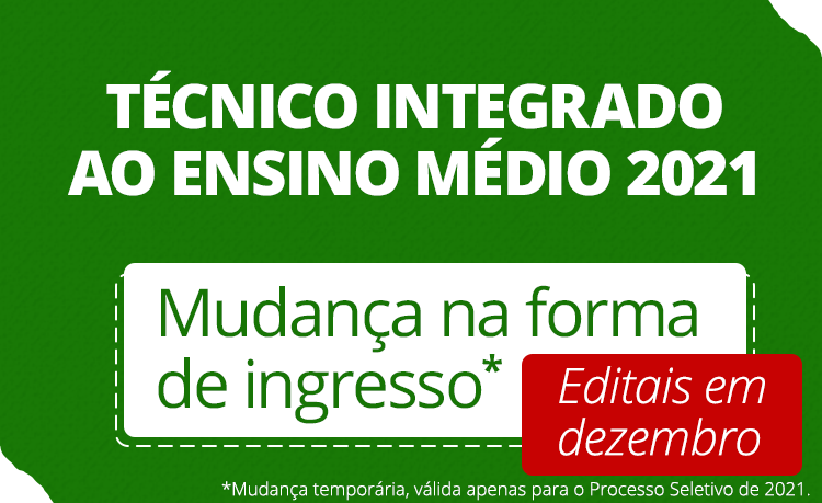 Mudança temporária no ingresso dos cursos técnicos