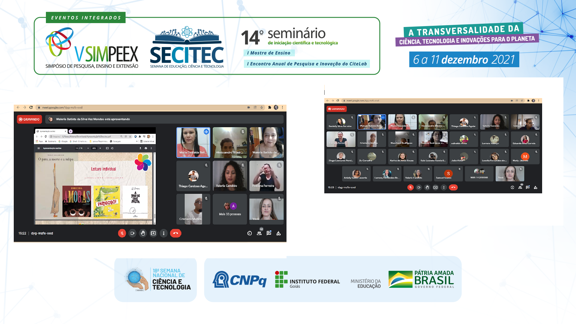 Template do evento multicâmpus com prints de tela da primeira atividade coordenada pelo IFG Aparecida de Goiânia Template do evento multicâmpus com prints de tela da primeira atividade coordenada pelo IFG Aparecida de Goiânia