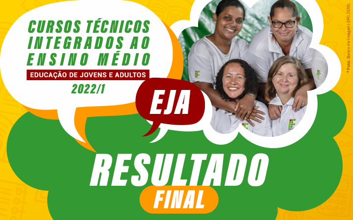 Resultado final da seleção para cursos técnicos integrados na modalidade Educação para Jovens e Adultos (EJA)