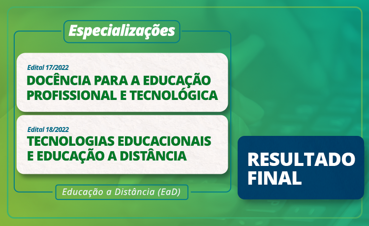 Divulgado o resultado final da seleção inicial das especializações a distância Divulgado o resultado final da seleção inicial das especializações a distância