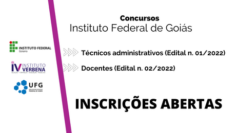 Inscrições e informações devem ser consultadas no site do Instituto Verbena, da UFG, que realiza os concursos para o IFG Inscrições e informações devem ser consultadas no site do Instituto Verbena, da UFG, que realiza os concursos para o IFG