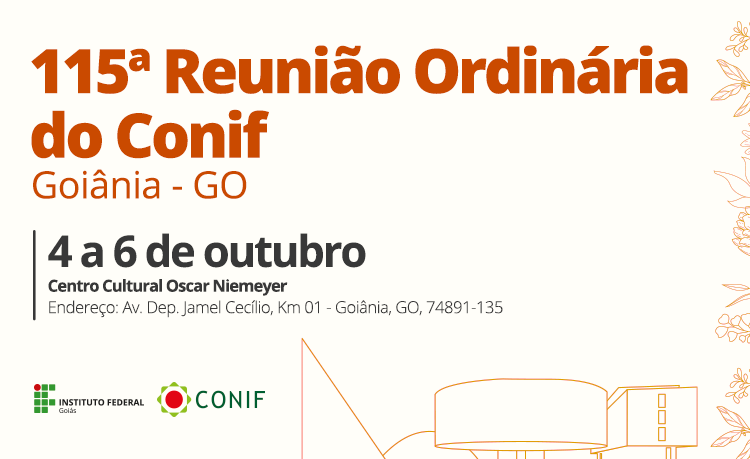 A 115ª Reunião Ordinária do Conselho Nacional das Instituições da Rede Federal de Educação Profissional, Científica e Tecnológica (Conif) será de 4 a 6 de outubro, no Centro Cultural Oscar Niemeyer, e tem o IFG no apoio à organização do evento A 115ª Reunião Ordinária do Conselho Nacional das Instituições da Rede Federal de Educação Profissional, Científica e Tecnológica (Conif) será de 4 a 6 de outubro, no Centro Cultural Oscar Niemeyer, e tem o IFG no apoio à organização do evento