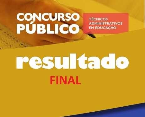 Resultado Final - Concurso Técnico-Administrativos