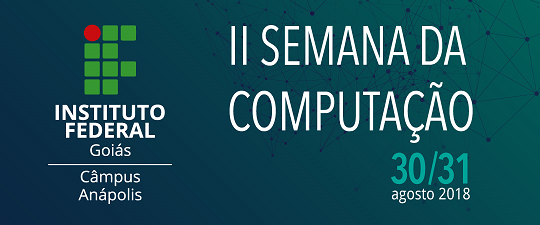 Evento será realizado no IFG Anápolis Evento será realizado no IFG Anápolis