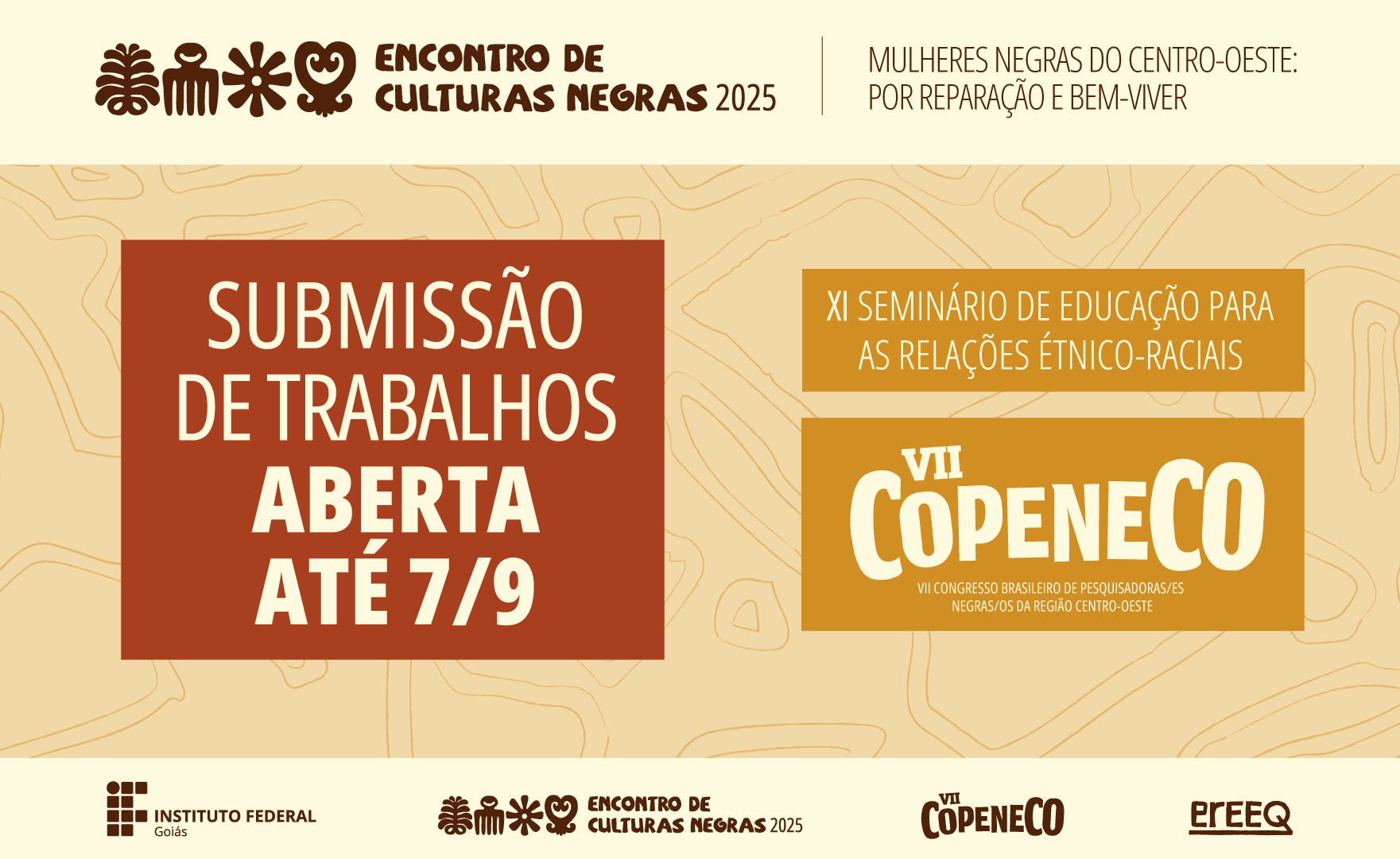 Os dois eventos serão realizados junto com o VII Encontro de Culturas Negras, de 2 a 4 de outubro, no Câmpus Uruaçu do IFG