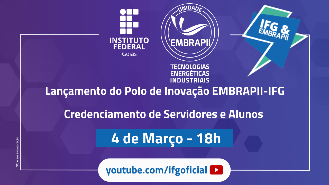 Lançamento do Polo de Inovação Embrapii IFG