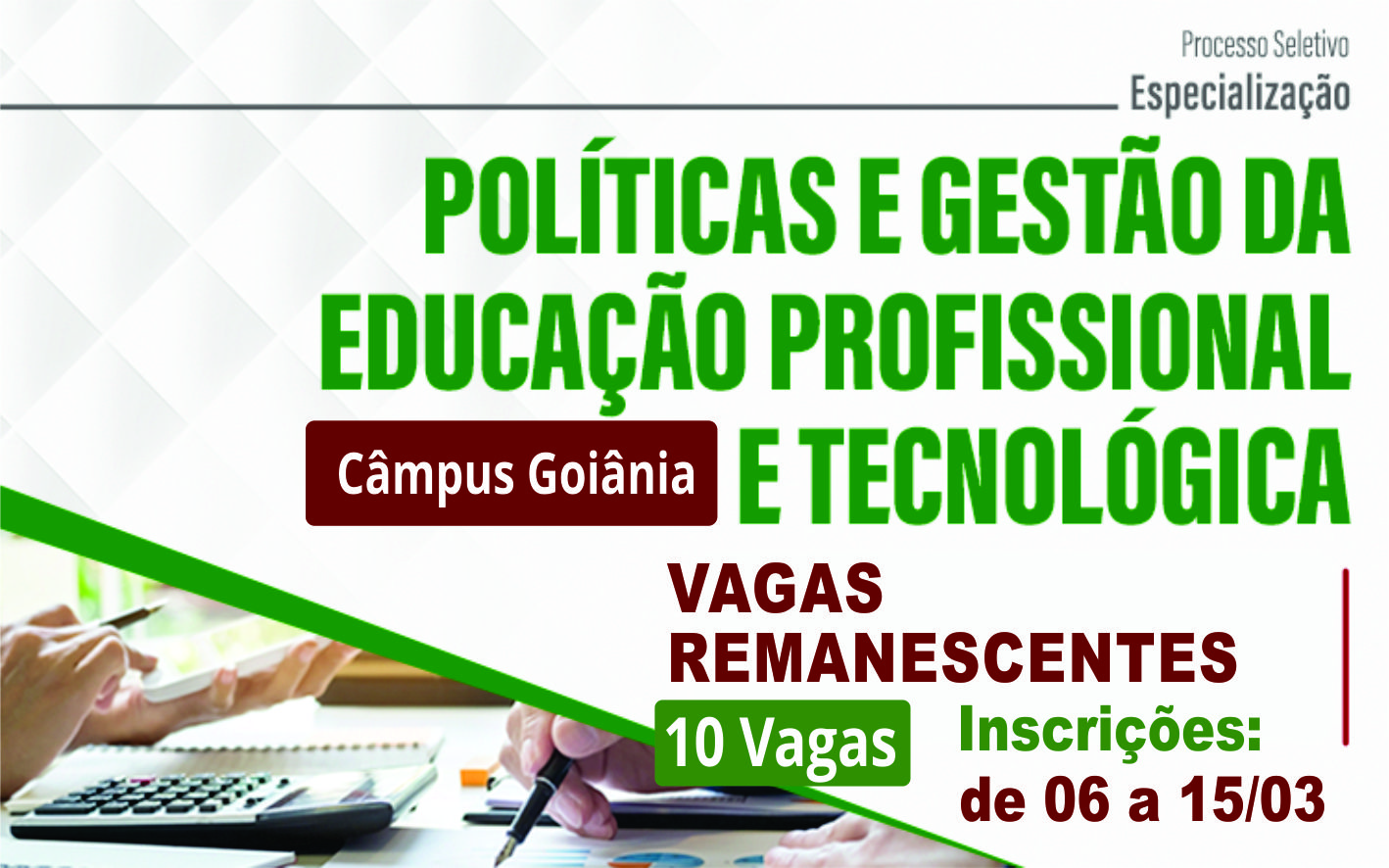 Abertas inscrições para curso de especialização em Política e Gestão em Educação Profissional e Tecnológica, no Câmpus Goiânia Abertas inscrições para curso de especialização em Política e Gestão em Educação Profissional e Tecnológica, no Câmpus Goiânia