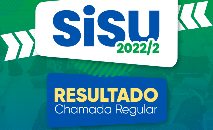 Resultado do vestibular SiSU 2022/2 está disponível Resultado do vestibular SiSU 2022/2 está disponível