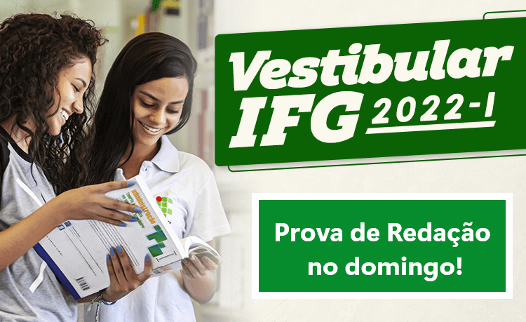 Candidatos ao Vestibular IFG 2022/1 farão provas de redação no próximo domingo