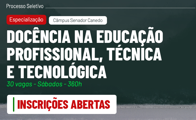 Inscrições abertas para a especialização em Docência na Educação Profissional, Técnica e Tecnológica Inscrições abertas para a especialização em Docência na Educação Profissional, Técnica e Tecnológica